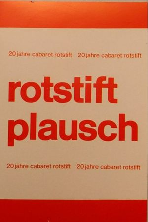 Cabaret Rotstift Plausch 20 Jahre Cabaret Rotstift's poster