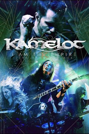 Kamelot - I Am The Empire Live From the 013's poster