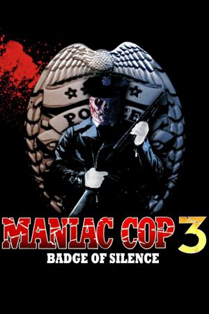 Maniac Cop 3: Badge of Silence's poster