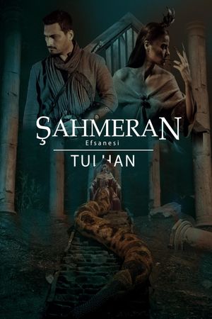 Sahmeran Legend-Tulhan's poster