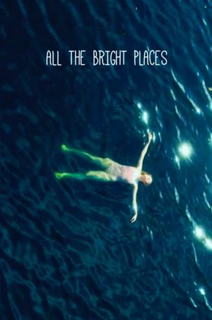 All the Bright Places's poster