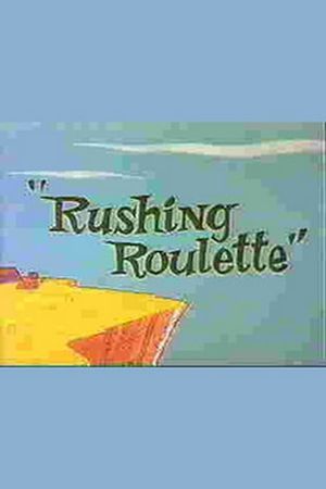 Rushing Roulette's poster