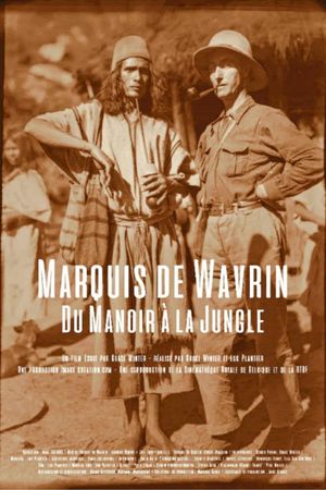 Marquis de Wavrin, from the Manor to the Jungle's poster