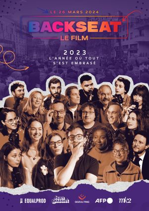 BACKSEAT LE FILM : 2023, L'année où tout s'est embrasé's poster