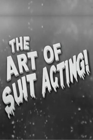 The Art of Suit Acting's poster