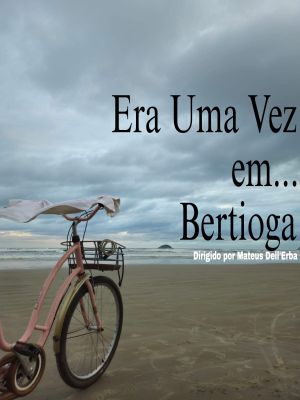 Era Uma Vez em... Bertioga's poster