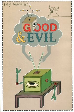 Toy Machine - Good And Evil's poster