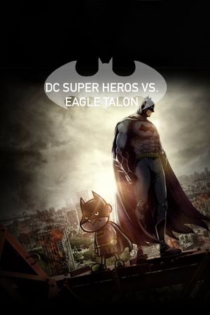 DC Super Heroes vs. Eagle Talon's poster