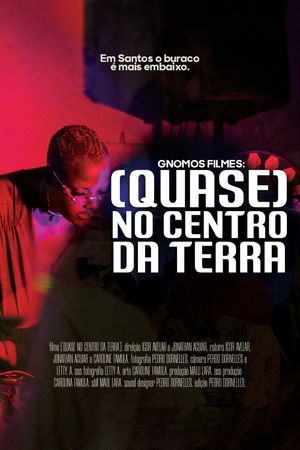 (Quase) no Centro da Terra's poster