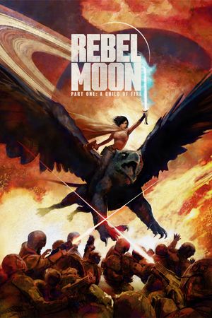 Rebel Moon - Part One: A Child of Fire's poster