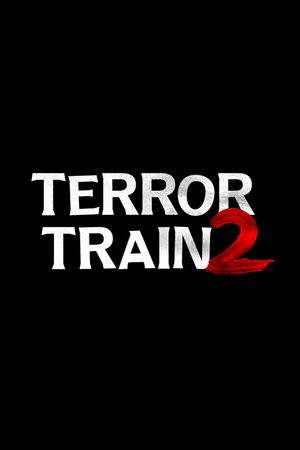 Terror Train 2's poster