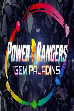 Power Rangers Gem Paladins's poster