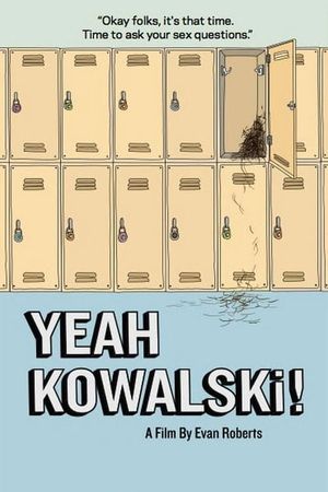 Yeah Kowalski!'s poster