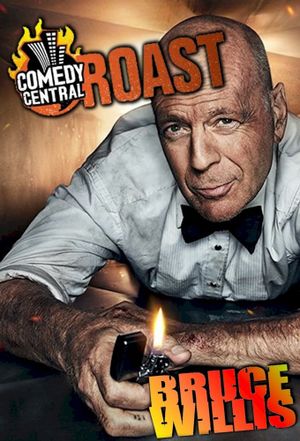 Comedy Central Roast of Bruce Willis's poster