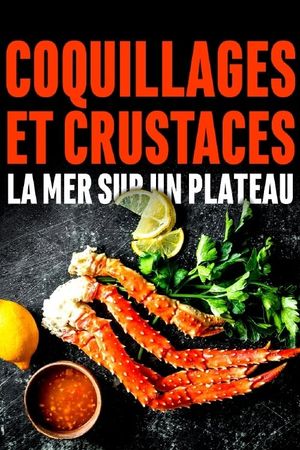 Coquillages et crustacés, la mer sur un plateau's poster