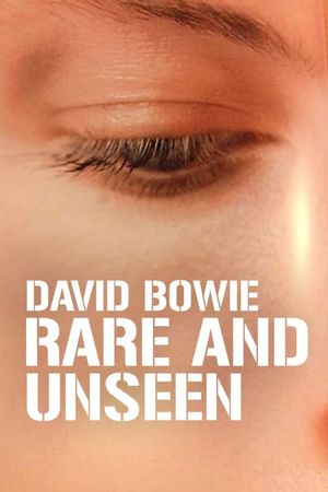 David Bowie: Rare and Unseen's poster