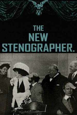 The New Stenographer's poster