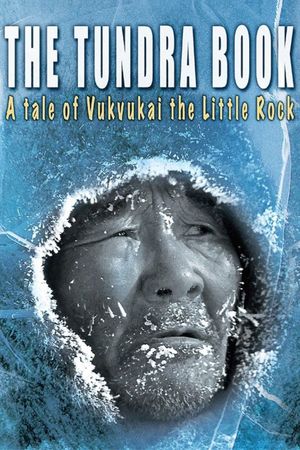The Tundra Book: A Tale of Vukvukai, the Little Rock's poster