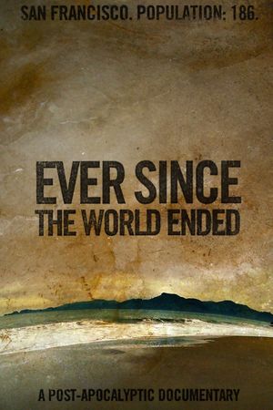 Ever Since the World Ended's poster