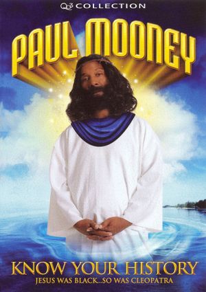 Paul Mooney: Know Your History - Jesus Is Black... So Was Cleopatra's poster