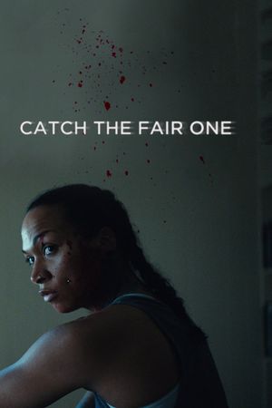 Catch the Fair One's poster