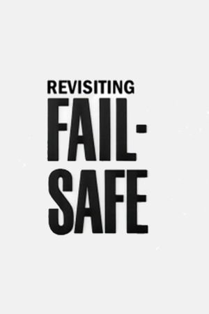 Revisiting 'Fail-Safe''s poster image
