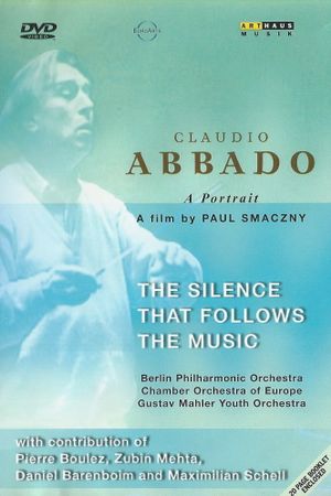 Abbado: The Silence that Follows the Music's poster