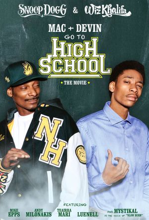 Mac & Devin Go to High School's poster