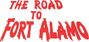 The Road to Fort Alamo's poster