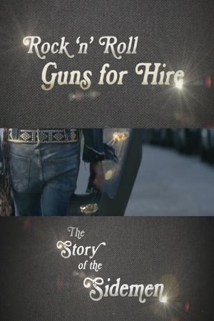 Rock 'n' Roll Guns for Hire: The Story of the Sidemen's poster image