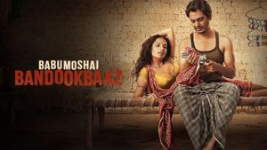 Babumoshai Bandookbaaz's poster