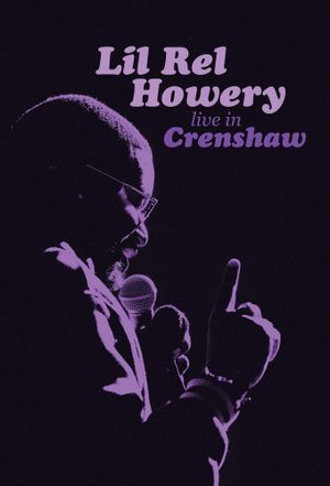 Lil Rel Howery: Live in Crenshaw's poster