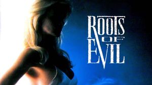 Roots of Evil's poster