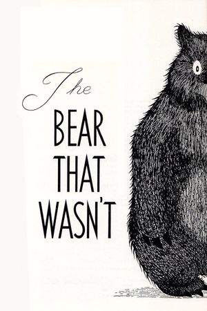 The Bear That Wasn't's poster image