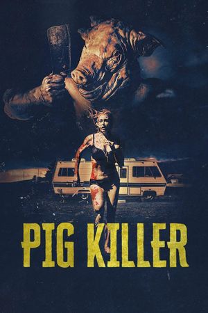 Pig Killer's poster