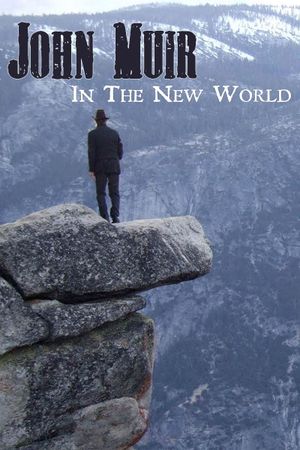 John Muir in the New World's poster