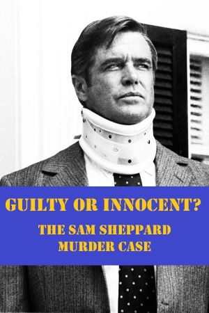 Guilty or Innocent: The Sam Sheppard Murder Case's poster