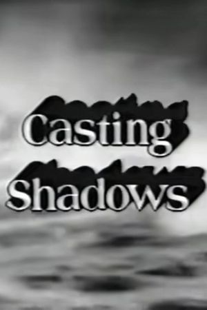 Casting Shadows's poster