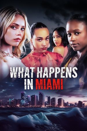 What Happens in Miami's poster