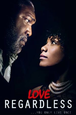 Love Regardless's poster image