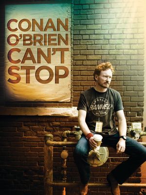 Conan O'Brien Can't Stop's poster