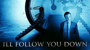 I'll Follow You Down's poster