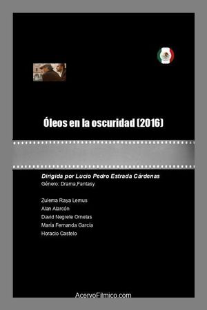 Óleos en la oscuridad's poster