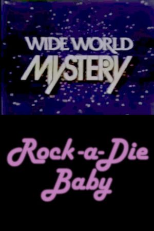 Rock-a-Die Baby's poster