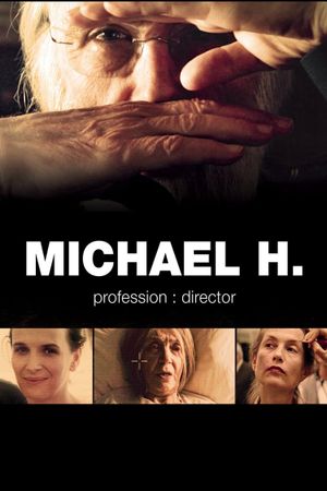 Michael H. Profession: Director's poster image