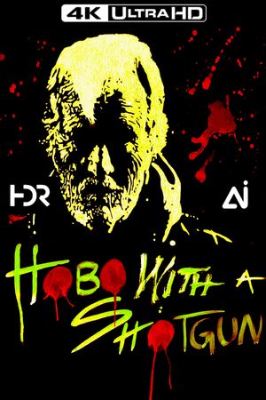 Hobo with a Shotgun's poster