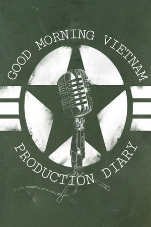 'Good Morning, Vietnam': Production Diary's poster