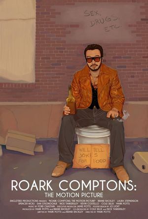 Roark Comptons: The Motion Picture's poster