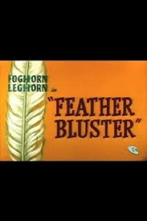 Feather Bluster's poster