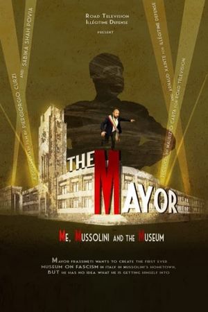 The Mayor, Me, Mussolini and the Museum's poster